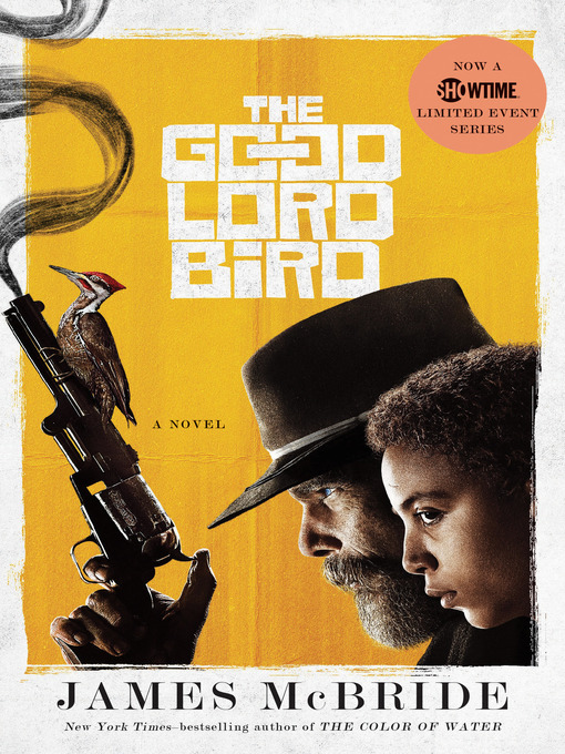 Title details for The Good Lord Bird (National Book Award Winner) by James McBride - Wait list